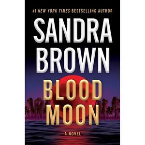 Blood Moon -- Sandra Brown